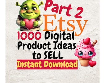 Etsy Digital Product Ideas 1000 Part 2, Digital product ideas to sell on etsy, Digital products list of 1000  that sell High demand