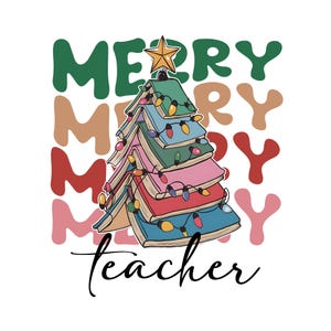 Merry teacher PNG, Teacher christmas PNG, Teacher SweaterShirts, Christmas Gifts, Merry Christmas Png, Sublimation Design Digital Download