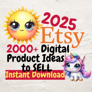 2000+ DIGITAL Products Ideas 2025, Etsy Digital Downloads, Passive Income, Create sell Today, Best Small Business Ideas, Etsy seller guide
