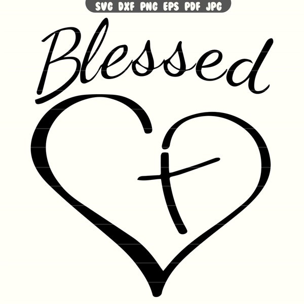 Blessed Heart Cross SVG, Blessed Heart Cross DXF, Blessed Heart Cross PNG, Blessed Heart Cross Clipart | Instant Download |