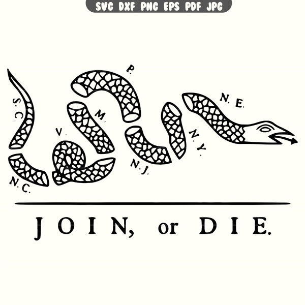 Join or Die SVG, Join or Die DXF, Join or Die PNG, Join or Die Clipart, Join or Die Cut File | Instant Download