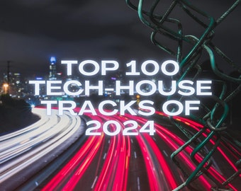 100 Top-Tech-House-Tracks des Jahres 2024 | (WAV/320kbps MP3) / DJ-Musik, DJ-Titel, DJ-MP3, DJ-Geschenk, DJ-Geschenk, Musik-USB