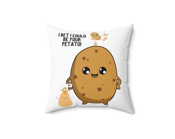 Bet I Could Be Your Petato Throw Pillow - Funny Home Decor Accent for Relaxation - Plush Cushion with Humorous Potato Design - Potato Gift