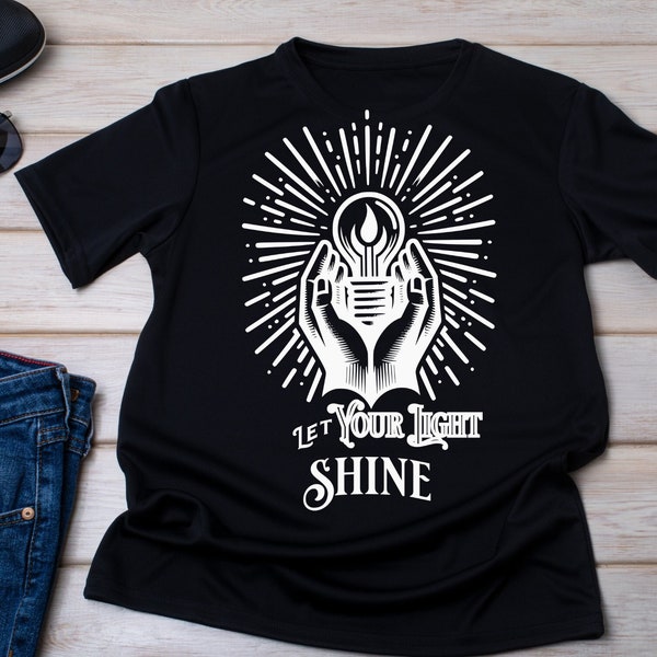 Let Your Light Shine Tshirt Illuminate Your World Tshirt Gift Matthew 5:16 T-shirt for Man Gift Tshirt for Woman Christian Gift Faith Quote
