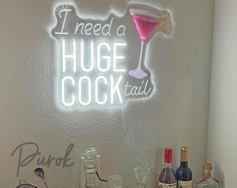I Need a Huge Cocktail Neon Sign,Handmade LED Light,Drinking Decor,Praty Wall Hangings,Beer Decor,Adult Humour,Beer LED Sign,Christmas Gifts
