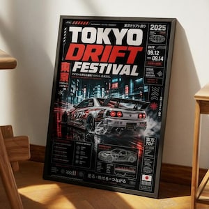 May include: A framed poster titled TOKYO DRIFT FESTIVAL 2025 featuring a white sports car drifting on a city street at night. The design includes red and white text, Japanese characters, date 09.12-09.14, and a technical line drawing of a car.