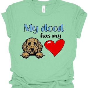 My Dood Has My Heart T-Shirt