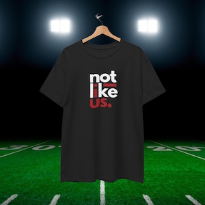 Not Like Us TShirt for Him Super Bowl Football Shirt Gift Idea for Him Christmas Gift Idea Sport Shirt Rap Shirt Music Shirt Football Gift
