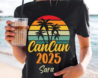 Cancun 2025 Custom Shirt – Matching Beach Trip Tee – Girls Trip or Family Vacation T-Shirt - friends Cancun trip t-shirt