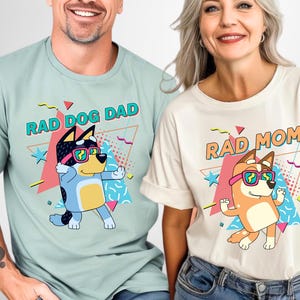 Rad Mom  Rad Dog Dad Shirts | Bluey Family Matching Tees | Retro Bluey Parents Shirt | Mother’s & Father’s Day Gift Idea, bluey rad dog dad