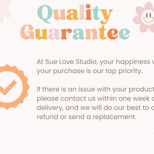 May include: Image with the text "Quality Guarantee" in colorful letters. The text is accompanied by a flower graphic and a badge with a checkmark. The text below states the shop's commitment to customer satisfaction.