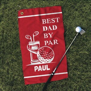 Custom Golf Towel for Dad, Best Dad by Par Gift, Personalized Father’s Day Gift, Golf Accessory, Christmas Golf Gift, Golf tournament towel