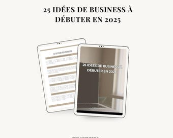25 business ideas to launch in 2025 to make money, 7-page EBOOK for those passionate about entrepreneurship, startups,