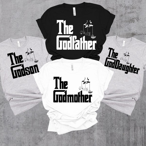 The Godfather Shirt, The Godmother Shirt, The Godson Shirt, Father's Day shirt,Godparents Gift, The Goddaughter Tee,Godparents Presents Tees