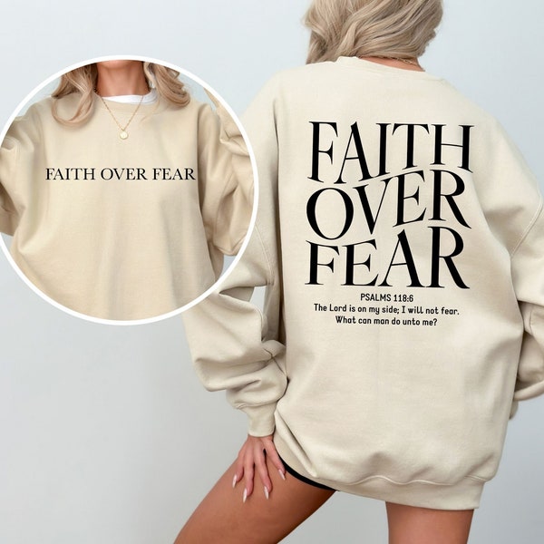 Faith Over Fear Christian Sweatshirt ,Christian T-shirt, Christian Sweatshirt, Jesus Hoodie, Bible Verse Sweater, Aesthetic Clothes
