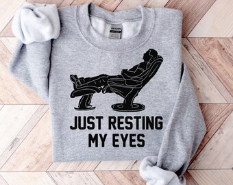 Funny Tired Dad Shirt, Just Resting My Eyes, Father's Day Gift