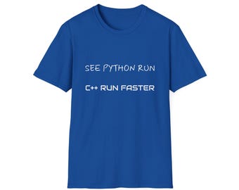 Camiseta divertida de programador, un regalo ideal para programadores de Python o C++. "Mira cómo corre Python, C++ corre más rápido".