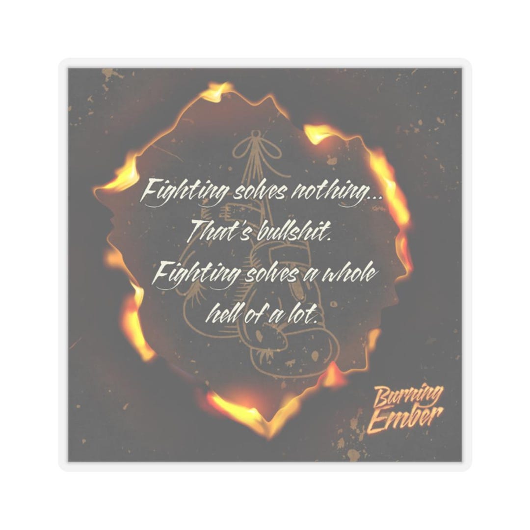 Fighting Quote Burning Ember Sticker Official Darby Briar Author fighting-quote-burning-ember-sticker-official-darby-briar-author