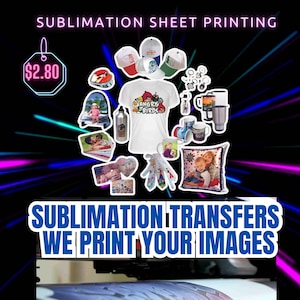 Sublimation Transfers We print your images, High-quality sublimation transfers, free background removal & 300 DPI. Perfect for custom items!