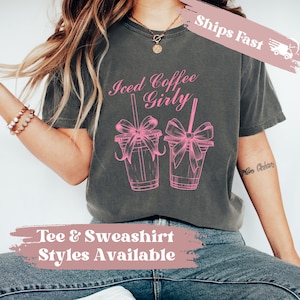 Comfort Colors T-shirt Iced Coffee Girly Sweatshirt for Coffee Lover with Bow Coquette Gift for Best friend Comfy daughter gift Iced Latte