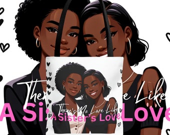 There's No Love Like A Sister's Love Tote Bag, Sister Gift, Valentines Tote for Sisters, Special Treat For Sisters