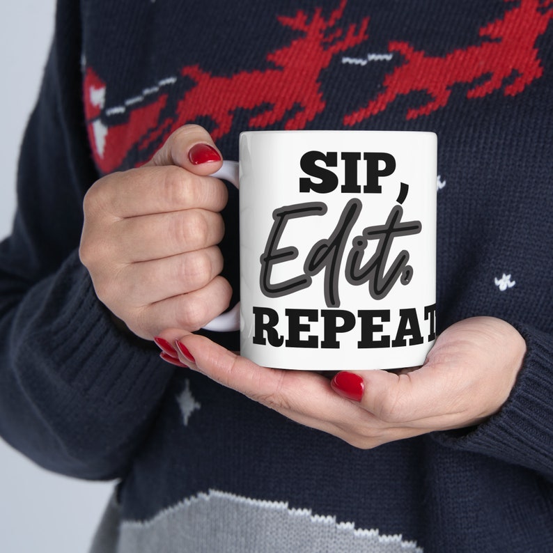 Sip, Edit, Repeat Mug image 7