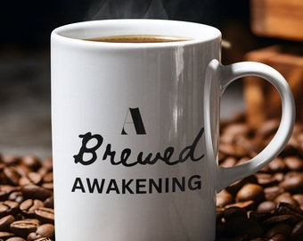 A Brewed Awakening Mug