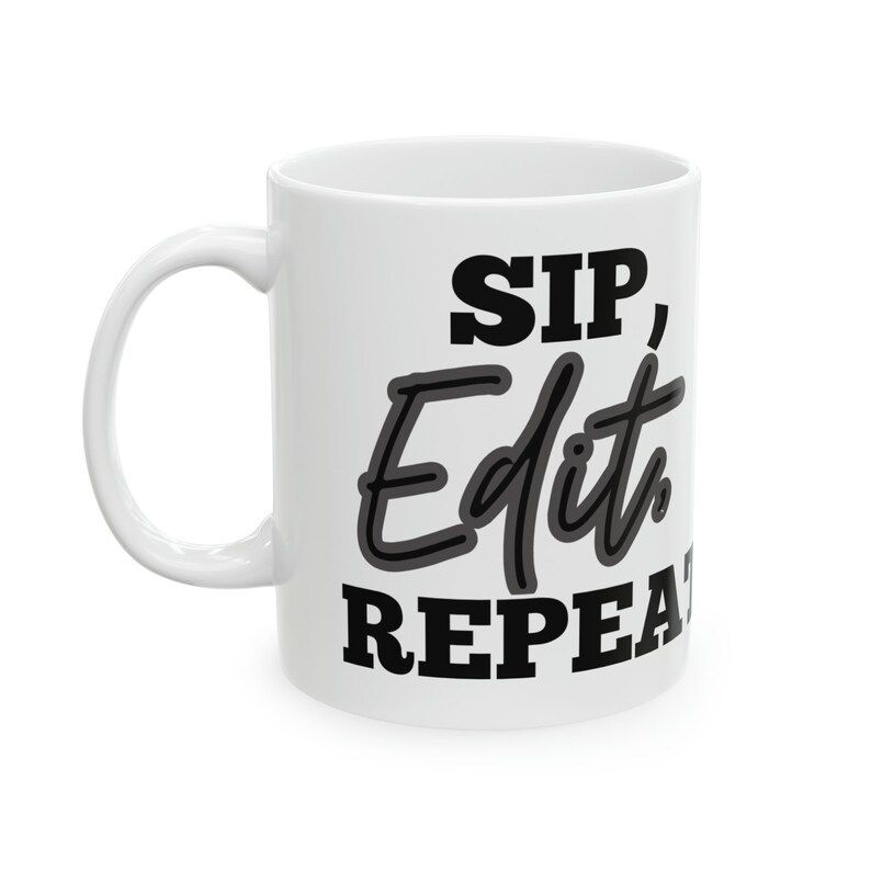 Sip, Edit, Repeat Mug image 3