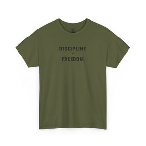 Discipline = Freedom - Tee Shirt