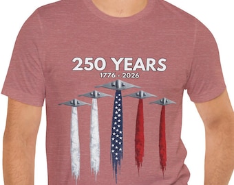 USA 250 Years Shirt, Patriotic Jet Fighter Shirt, America 250th Anniversary Shirt, Independence Day Tee, USA 1776-2026 Shirt, B2 Bomber,
