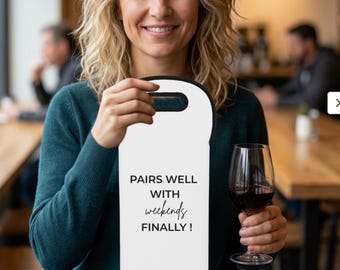 Pairs Well With Weekends wine tote bag | Neoprene bottle carrier, Wine Lover Gift, Wine Tote