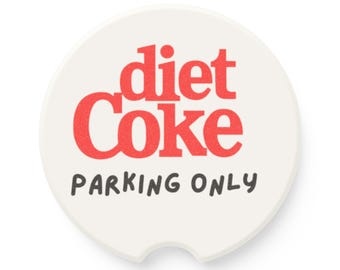 Diet Coke Soapstone Car Coaster, Diet Coke Parking Only Car Coaster, Car Coasters, Soda Car Coaster, Soda Lover Car Coaster, Diet Coke Lover