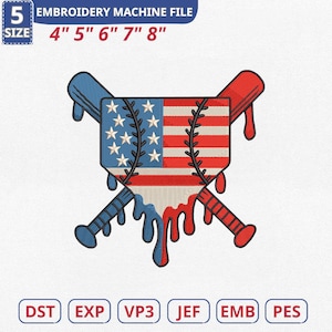 May include: An embroidery machine file featuring a baseball design with an American flag motif. The design includes crossed bats and dripping paint effects in red and blue. The file sizes are 4", 5", 6", 7", and 8" in size.