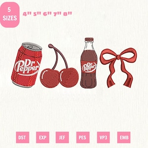 May include: An embroidered design featuring a red Dr. Pepper can, cherries, a bottle of Dr. Pepper, and a red bow. The design includes the text "Dr. Pepper" on the can and bottle. The image also includes the text "5 SIZES" and sizes from 4" to 8".