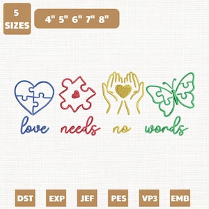 Peut inclure: Un motif de broderie avec un cœur bleu en forme de puzzle, une pièce de puzzle rouge, des mains jaunes tenant un cœur et un papillon vert en forme de puzzle. Le texte "love needs no words" est inclus. Disponible en 5 tailles, de 10 cm à 20 cm.