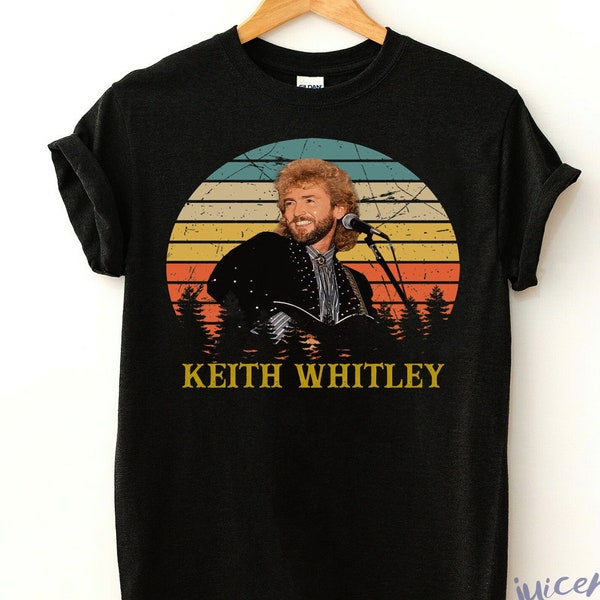 Keith Whitley T-Shirt, Keith Whitley Lover Shirt, Country Music Shirt, Music Lover Shirt, Country Music Tee, Country And Western Shirt