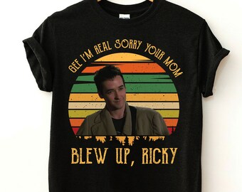 Gee I’m Real Sorry Your Mom Blew Up Ricky T-Shirt, John Cusack Better Off Dead Shirt, Lane Meyer Quotes Shirt, 1980s 1990s Movie Quote Shirt