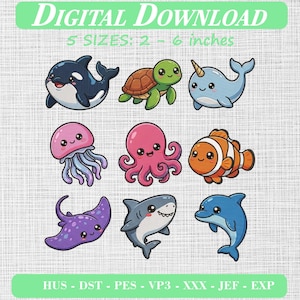 May include: Digital download embroidery design set featuring eight cartoon sea creatures: an orca, turtle, narwhal, jellyfish, octopus, clownfish, stingray, and dolphin. Text reads: DIGITAL DOWNLOAD, 5 SIZES: 2 - 6 inches, HUS - DST - PES - VP3 - XXX - JEF - EXP.