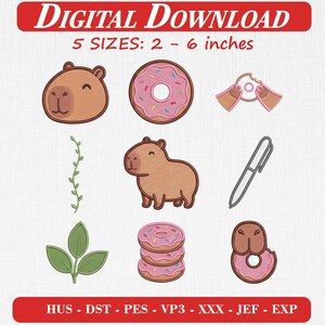 May include: Digital download embroidery design set featuring capybaras, pink frosted donuts with sprinkles, green leaves, a vine, and a pen. Text reads DIGITAL DOWNLOAD 5 SIZES: 2 - 6 inches and HUS - DST - PES - VP3 - XXX - JEF - EXP.