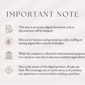 May include: Important note graphic with four icons and text. The icons represent a digital download, a hand with a stop sign, a building, and a handshake with a dollar sign. The text explains that the item is a digital download, files are for business and personal use only, the template is for informational purposes only, and all sales are final.
