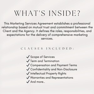 May include: A checklist of clauses included in a marketing services agreement. The clauses include Scope of Services, Term and Termination, Compensation and Payment Terms, Confidentiality and Non-Disclosure, Intellectual Property Rights, Warranties and Representations, and more.