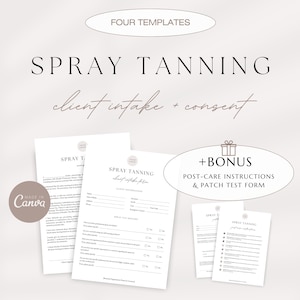 May include: Four printable templates for spray tanning client intake and consent forms. The forms include sections for client information, spray tan preferences, and a consent agreement. A bonus template for post-care instructions and a patch test form is also included.