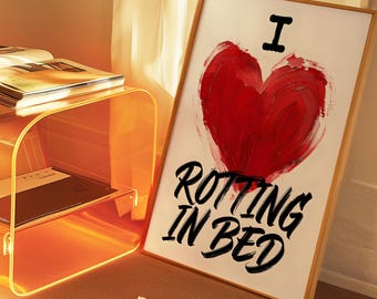 Impression d&#39;art J&#39;aime pourrir dans mon lit : décoration murale tendance pour chambre à coucher (téléchargement numérique)
