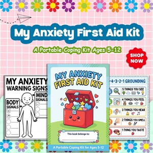 May include: A My Anxiety First Aid Kit workbook for ages 5-12 featuring a red box with a face, a My Anxiety Warning Signs worksheet with a human figure, and a 5-4-3-2-1 Grounding exercise sheet with colorful icons on a pink grid background.