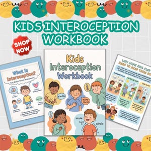 May include: A Kids Interoception Workbook featuring a central cover with illustrations of children experiencing bodily sensations, flanked by two informational pages titled What Is Interoception and Why Some Kids Find Hard To Read Their Body.