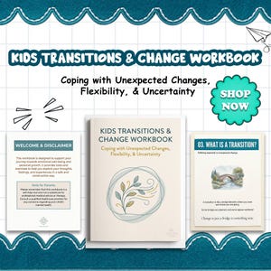 Kids Change Workbook | Coping Skills, Flexibility, Uncertainty (Ages 6-12)