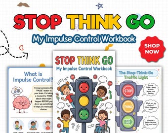 Op de afbeelding: Afbeelding ter promotie van een "My Impulse Control Workbook". De tekst "STOP THINK GO" staat in rood, geel en groen. De omslag toont kinderen rond een verkeerslicht. Bevat pagina's over impulscontrole en een gids.