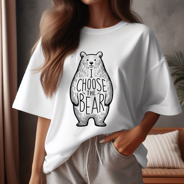 I Choose The Bear Png, Woman Rights Png, Team Bear Png, Man Or Bear Png, Trendy Shirt Png, Gift For Woman, Woman Clothing Png, Bear Over Man