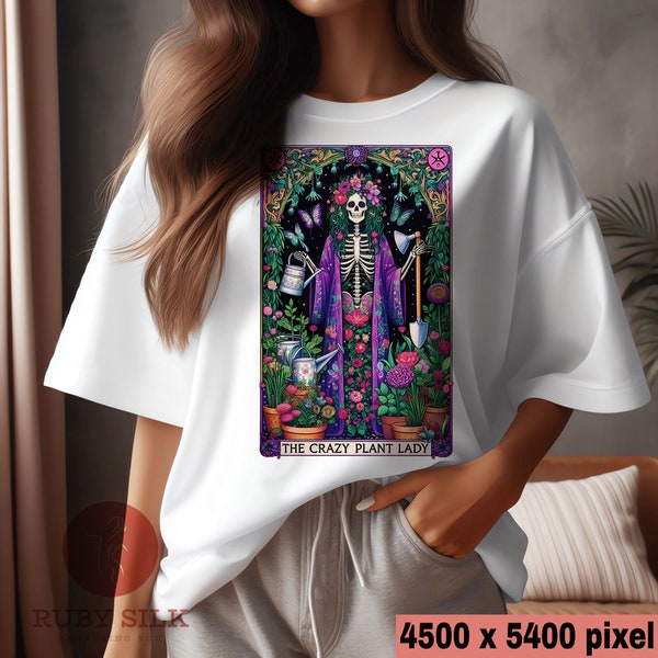 The Crazy Plant Lady Tarot Card PNG, Sarcastic Skeleton T-Shirt Digital Design, Skeleton PNG, Plant Lover Funny Skeleton Png