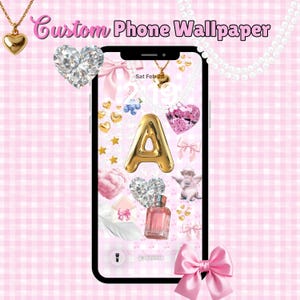 May include: A custom phone wallpaper design featuring a gold letter "A" surrounded by pink bows, hearts, and a perfume bottle. The background is a pink gingham pattern, with the text "Custom Phone Wallpaper" at the top.